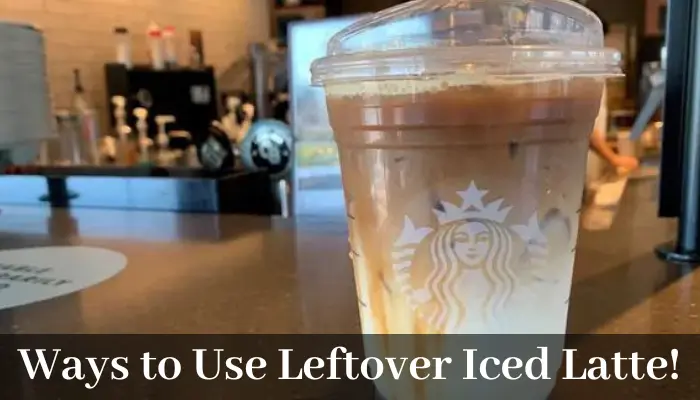 Ways to Use Leftover Iced Latte