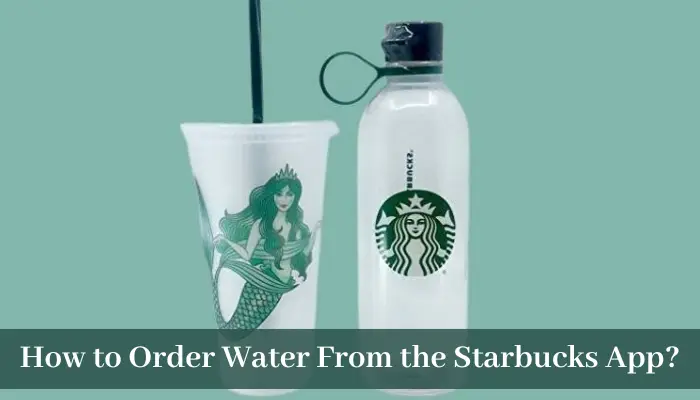 How Can I Request Water Using the Starbucks App?